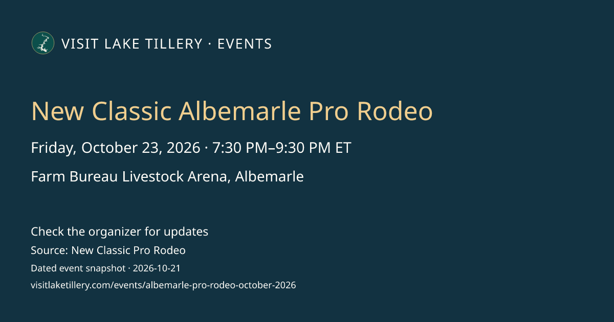 New Classic Albemarle Pro Rodeo · Friday, October 23, 2026 · 7:30 PM–9:30 PM ET · Farm Bureau Livestock Arena, Albemarle