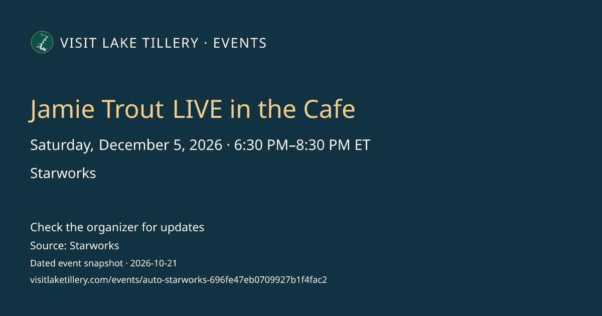 Jamie Trout LIVE in the Cafe · Saturday, December 5, 2026 · 6:30 PM–8:30 PM ET · Starworks