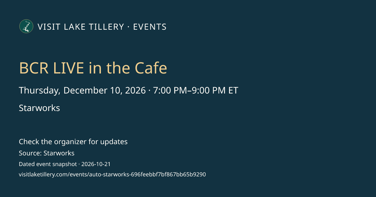 BCR LIVE in the Cafe · Thursday, December 10, 2026 · 7:00 PM–9:00 PM ET · Starworks