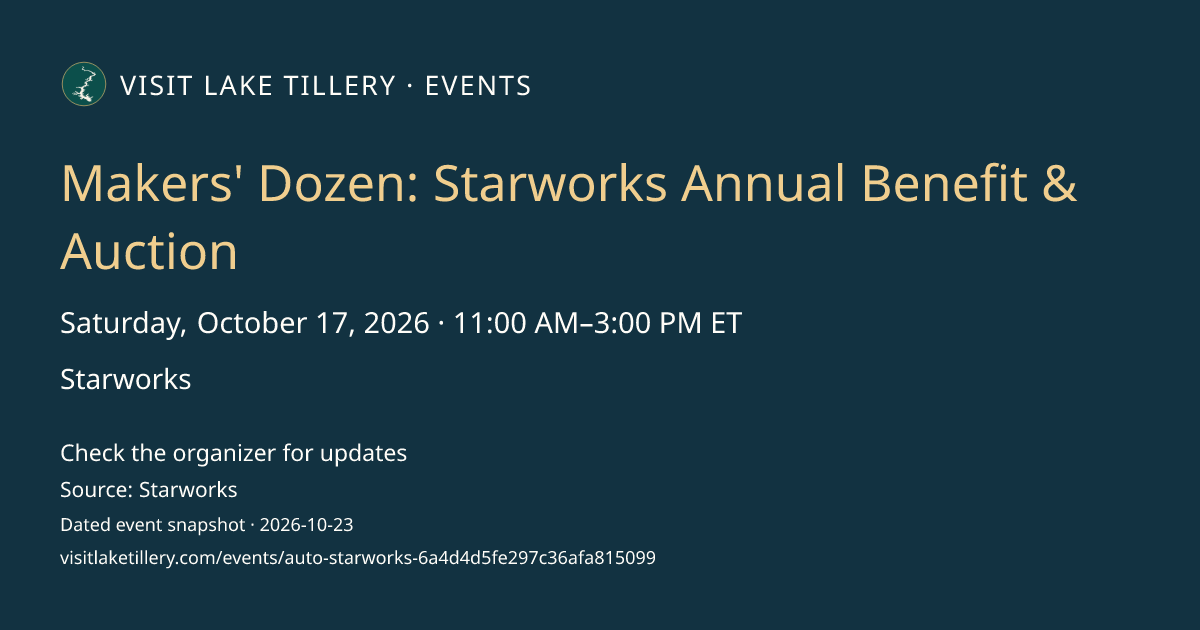 Makers' Dozen: Starworks Annual Benefit & Auction · Saturday, October 17, 2026 · 11:00 AM–3:00 PM ET · Starworks