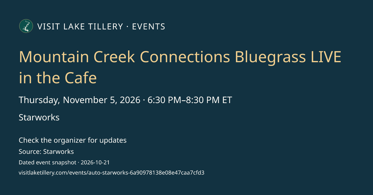 Mountain Creek Connections Bluegrass LIVE in the Cafe · Thursday, November 5, 2026 · 6:30 PM–8:30 PM ET · Starworks