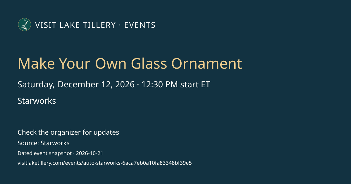 Make Your Own Glass Ornament · Saturday, December 12, 2026 · 12:30 PM start ET · Starworks