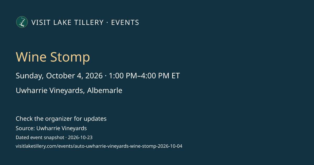 Wine Stomp · Sunday, October 4, 2026 · 1:00 PM–4:00 PM ET · Uwharrie Vineyards, Albemarle