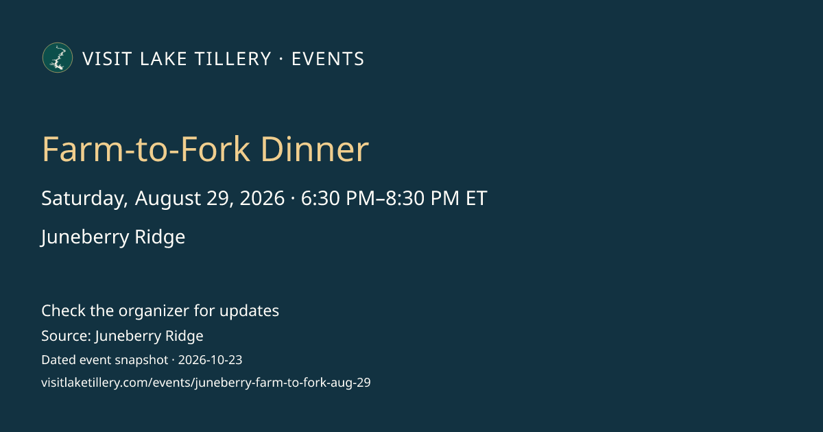 Farm-to-Fork Dinner · Saturday, August 29, 2026 · 6:30 PM–8:30 PM ET · Juneberry Ridge
