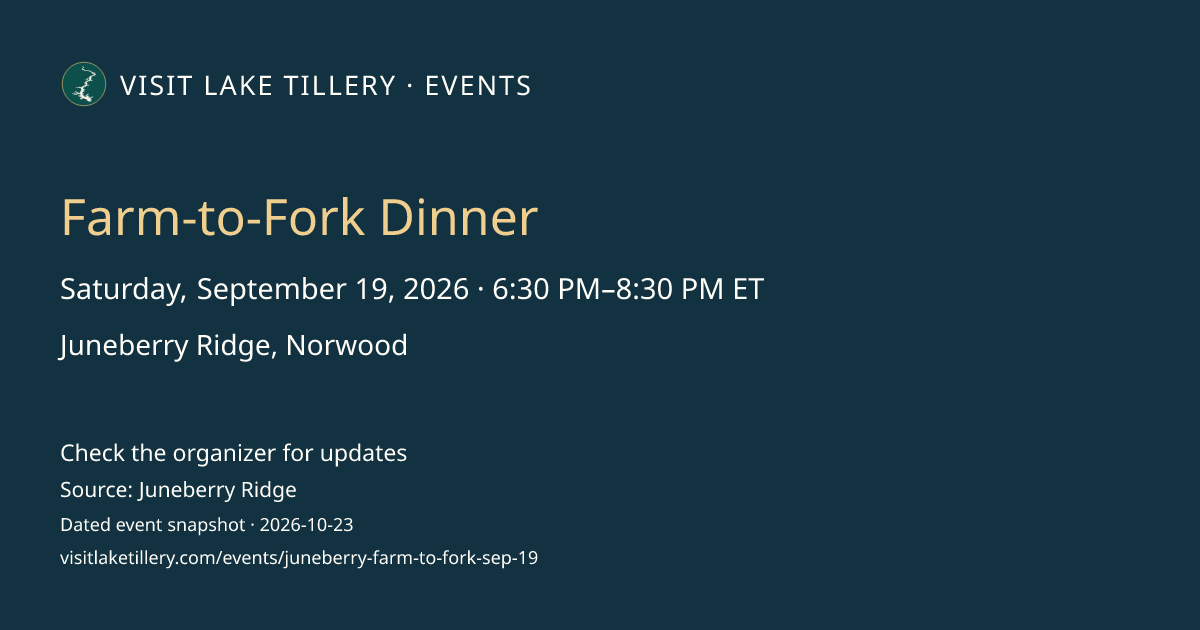Farm-to-Fork Dinner · Saturday, September 19, 2026 · 6:30 PM–8:30 PM ET · Juneberry Ridge, Norwood