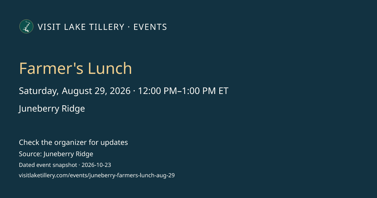 Farmer's Lunch · Saturday, August 29, 2026 · 12:00 PM–1:00 PM ET · Juneberry Ridge