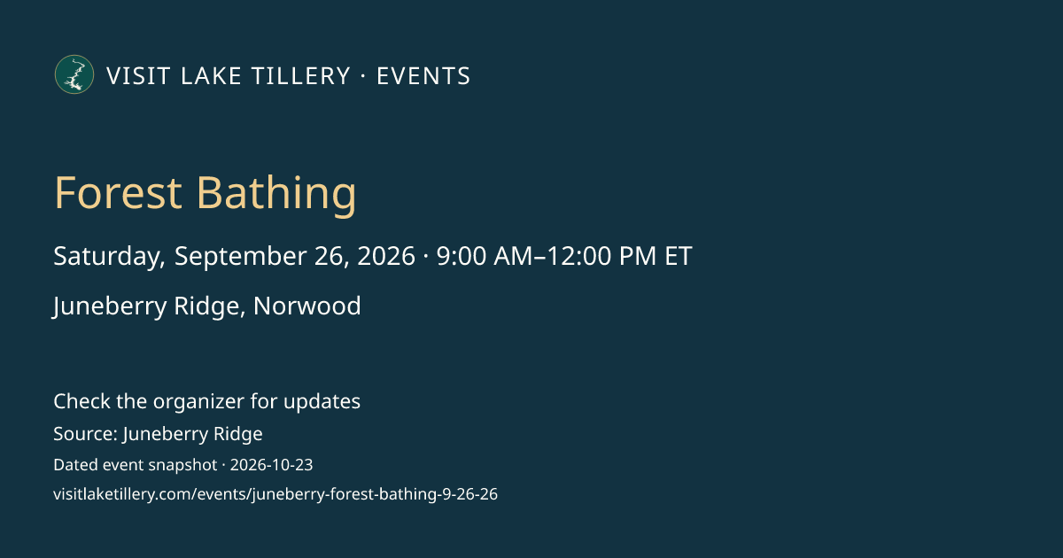 Forest Bathing · Saturday, September 26, 2026 · 9:00 AM–12:00 PM ET · Juneberry Ridge, Norwood