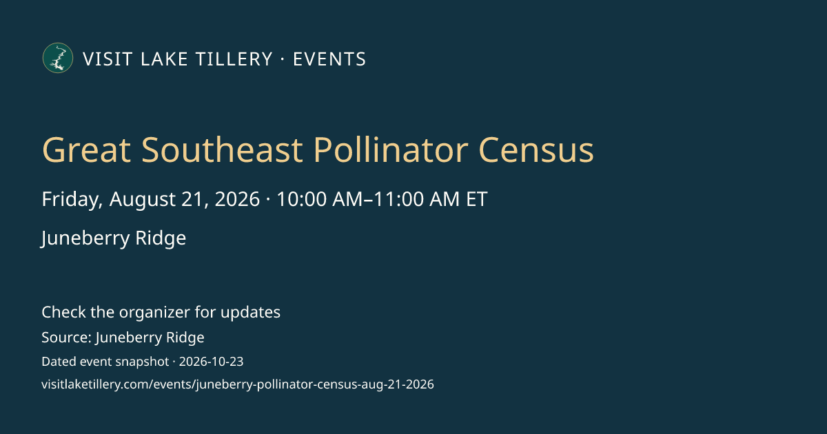 Great Southeast Pollinator Census · Friday, August 21, 2026 · 10:00 AM–11:00 AM ET · Juneberry Ridge