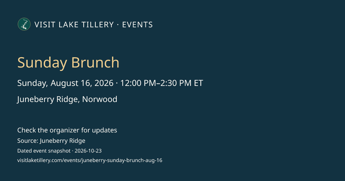 Sunday Brunch · Sunday, August 16, 2026 · 12:00 PM–2:30 PM ET · Juneberry Ridge, Norwood
