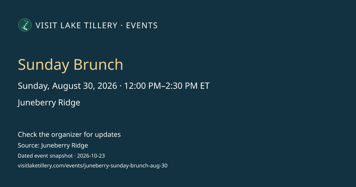 Sunday Brunch · Sunday, August 30, 2026 · 12:00 PM–2:30 PM ET · Juneberry Ridge