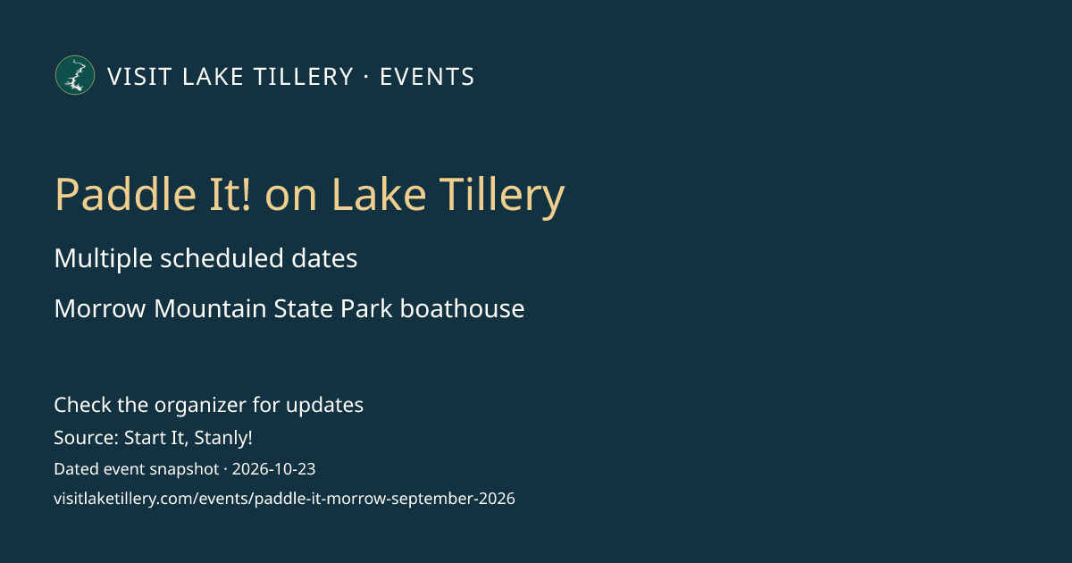 Paddle It! on Lake Tillery · Saturday, September 12, 2026 · 8:30 AM–10:00 AM ET · Morrow Mountain State Park boathouse