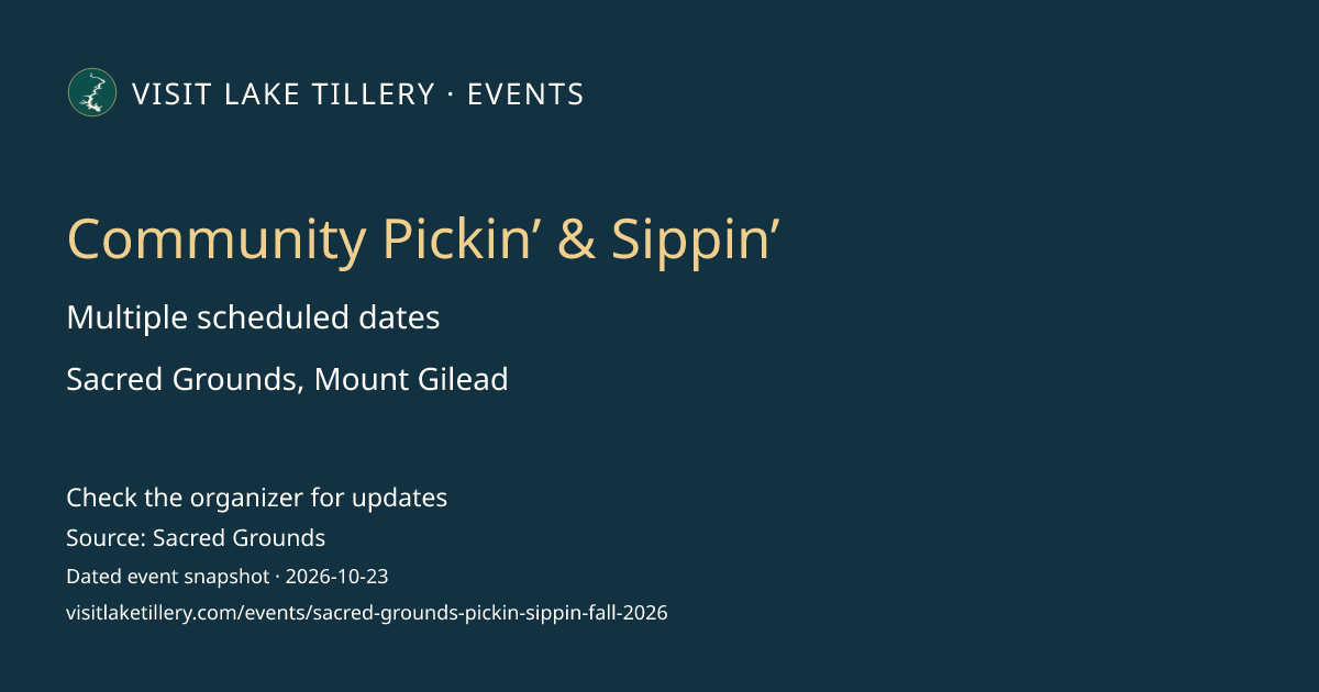 Community Pickin’ & Sippin’ · Monday, October 26, 2026 · 5:30 PM–8:00 PM ET · Sacred Grounds, Mount Gilead
