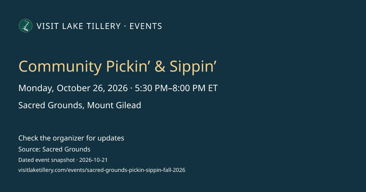 Community Pickin’ & Sippin’ · Monday, October 26, 2026 · 5:30 PM–8:00 PM ET · Sacred Grounds, Mount Gilead