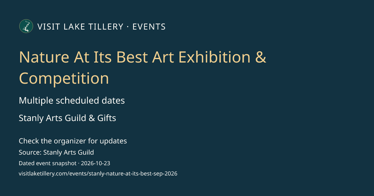 Nature At Its Best Art Exhibition & Competition · Tuesday, September 1, 2026 · 12:00 PM–4:00 PM ET · Stanly Arts Guild & Gifts