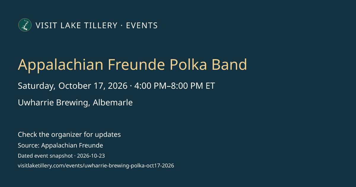 Appalachian Freunde Polka Band · Saturday, October 17, 2026 · 4:00 PM–8:00 PM ET · Uwharrie Brewing, Albemarle