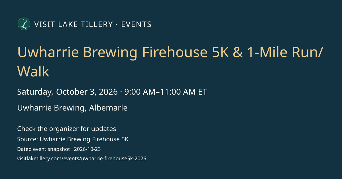 Uwharrie Brewing Firehouse 5K & 1-Mile Run/Walk · Saturday, October 3, 2026 · 9:00 AM–11:00 AM ET · Uwharrie Brewing, Albemarle
