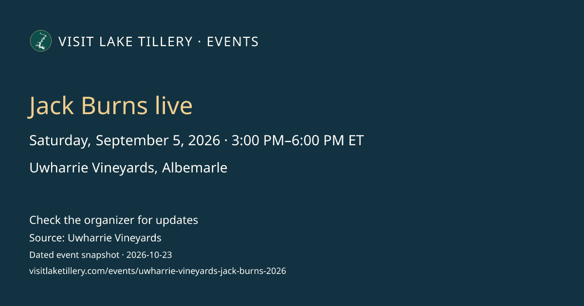 Jack Burns live · Saturday, September 5, 2026 · 3:00 PM–6:00 PM ET · Uwharrie Vineyards, Albemarle