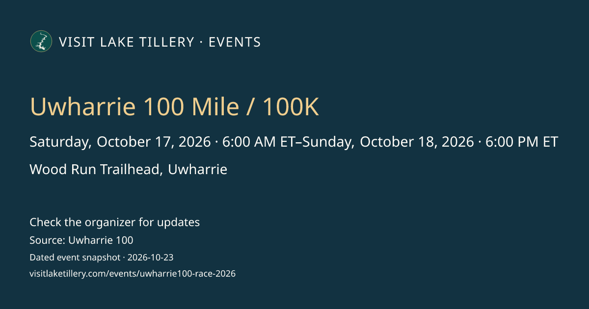 Uwharrie 100 Mile / 100K · Saturday, October 17, 2026 · 6:00 AM ET–Sunday, October 18, 2026 · 6:00 PM ET · Wood Run Trailhead, Uwharrie